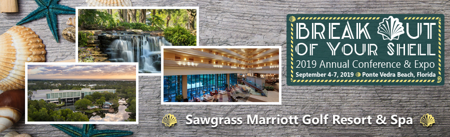 2019 Annual Conference & Expo to be held at Sawgrass Marriott Golf Resort & Spa